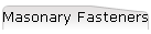 Masonary Fasteners