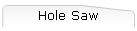 Hole Saw