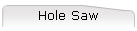Hole Saw