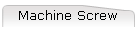Machine Screw
